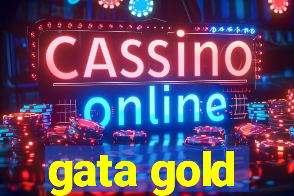 gata gold